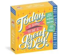 Today Is Going to Be a Great Day! Page-A-Day® Calendar 2027: 365 Days of Words to Inspire and Art to Keep