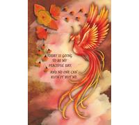 Today Is Going To Be My Peaceful Day, And No One Can Ruin It But Me. - Affirmation Journal (Orange Flowers & Phoenix): Peace, Mindfulness, and Intentional Living