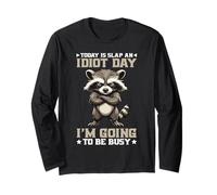 Today Is Slap An Idiot Day I'm Going To Be Busy Maglia a Manica