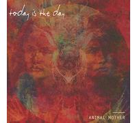 Today Is The Day - Animal Mother
