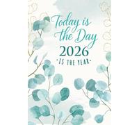Today is the Day - Dated Planner with Daily Focus and To-Do List | Daily & Monthly Notebook Journal with Calendar: Designed for work, study, business, and daily life, with hourly schedule.