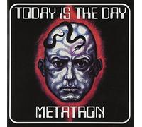 Today Is The Day/Metatron - Descent