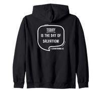 Today is The Day of Salvation 2 Cor. 6:2 Evangelism Gospel Felpa con Cappuccio
