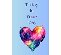 Today Is Your Day