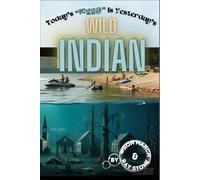 Today’s N!gg@ is Yesterday’s Wild Indian