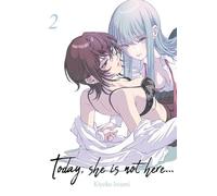 Today, She is not here... - Tome 02: 2