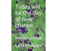 Today will be the day of new chance: Motivation book