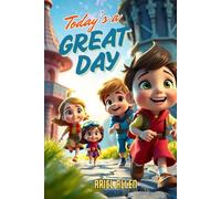 Today's A Great Day: Fun Activity Positivity Journal For Kids.