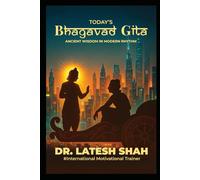 Today's Bhagvad Gita`: Ancient Wisdom in Modern Rythm