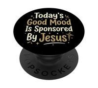 Today's Good Mood Is Sponsored By Jesus PopSockets PopGrip Adesivo