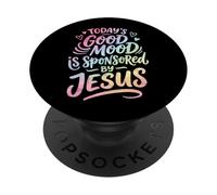 Today's Good Mood Is Sponsored By Jesus PopSockets PopGrip Adesivo