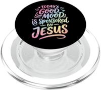 Today's Good Mood Is Sponsored By Jesus PopSockets PopGrip per MagSafe