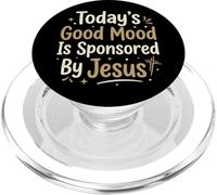 Today's Good Mood Is Sponsored By Jesus PopSockets PopGrip per MagSafe