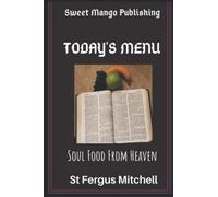 Today's Menu: Soul Food From Heaven