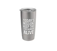 Today's Mission Keep The Tiny Humans Alive Bicchiere termico in acciaio inox doppia parete