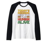 Today's Mission Keep The Tiny Humans Alive Maglia con Maniche Raglan