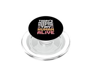 Today's Mission Keep The Tiny Humans Alive PopSockets PopGrip per MagSafe
