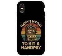 Today's My Day To Hit A Handpay Slot Machine Gambling Lover Custodia per iPhone X/XS