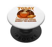 Today's Plan: Toast & Hot Cocoa Against The Blizzard Gifts PopSockets PopGrip Adesivo