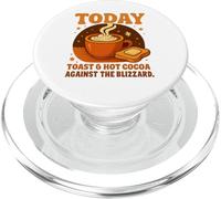 Today's Plan: Toast & Hot Cocoa Against The Blizzard Gifts PopSockets PopGrip per MagSafe