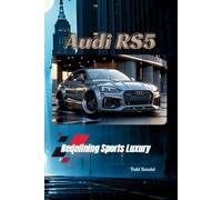 Todd A Bandel Audi RS5 (Tascabile) Audi Collection