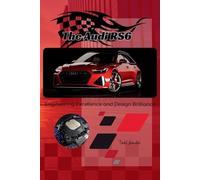 Todd A Bandel The Audi RS6 (Tascabile) Audi Collection
