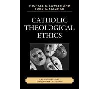 Todd A. Salzman Michael G. Lawler Catholic Theological Ethics (Tascabile)