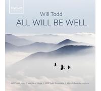 Todd - All Will Be Well - Chorwerke