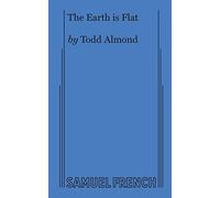 Todd Almond The Earth Is Flat (Tascabile)