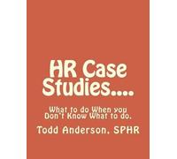 Todd Anderson Sphr HR Case Studies.... (Tascabile)