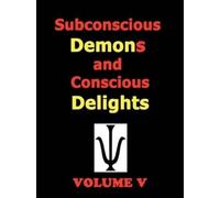 Todd Andrew Rohrer Subconscious Demons and Conscious Delights (Tascabile)