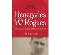 Todd B. Vick Renegades and Rogues (Copertina rigida)