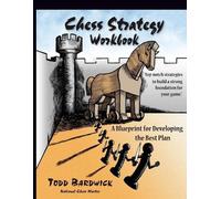 Todd Bardwick Chess Strategy Workbook (Tascabile)