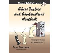 Todd Bardwick Chess Tactics and Combinations Workbook (Tascabile)