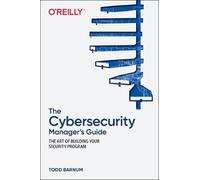 Todd Barnum The Cybersecurity Manager's Guide (Tascabile)