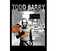 Todd Barry: The Crowd Work Tour