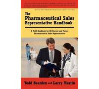Todd Bearden and Larry M The Pharmaceutical Sales Representative Han (Tascabile)