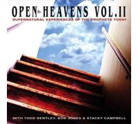 Todd Bentley - Open Heavens Vol. II: Supernatural Experiences of the Prophets Today (UK Import)
