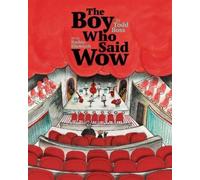 Todd Boss – The Boy Who Said Wow – Copertina rigida