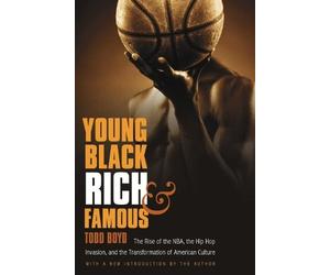 Todd Boyd Young, Black, Rich, and Famous (Tascabile)