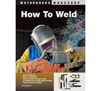 Todd Bridigum How To Weld (Tascabile) Motorbooks Workshop