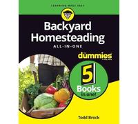 Todd Brock Backyard Homesteading All-in-One For Dummies (Tascabile)