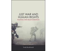 Todd Burkhardt Just War and Human Rights (Copertina rigida)