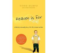 Todd Burpo Heaven Is for Real (Tascabile)