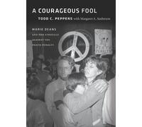 Todd C. Peppers Margaret A. Anderson A Courageous Fool (Tascabile)