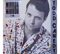 Todd Canedy - Mirror mirror (1986) / Vinyl Maxi Single [Vinyl 12'']