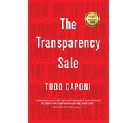 Todd Caponi The Transparency Sale (Tascabile)