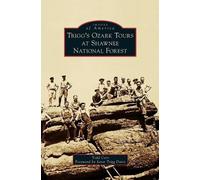 Todd Carr Trigg's Ozark Tours at Shawnee National Forest (Copertina rigida)