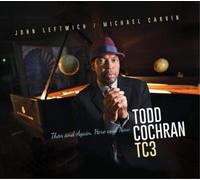 Todd Cochran TC3 Them and Again, Here and Now (CD) Album Digipak