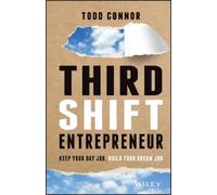 Todd Connor Third Shift Entrepreneur (Copertina rigida)